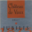 Château de Vaux - Jubilis