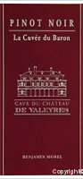 Cave du Château de Valeyres Cuvée du Baron Pinot Noir