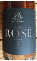 Domaine du Ry d'Argent - Osez Rosé